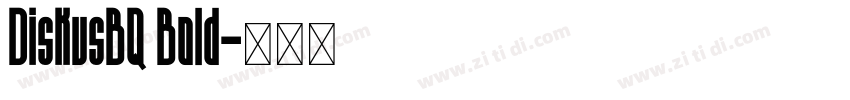 DiskusBQ Bold字体转换